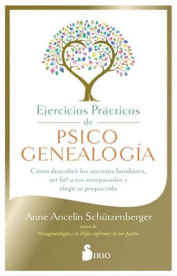 Ejercicios Prácticos de Psicogenealogía - Anne Ancelin Schutzenberger