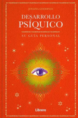Desarrollo Psiquico. Su Guia Personal
