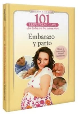 101 Respuestas Clave - Embarazo y Parto  Varios Autores (Autor) · LEXUS · Tapa Dura