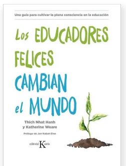 Los Educadores Felices Cambian El Mundo - Thich Nhat Hanh (Autor)