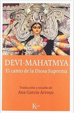 Devi Mahatmya: El Canto de la Diosa Suprema