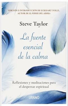 La Fuente Esencial de la Calma - Steve Taylor (Autor)