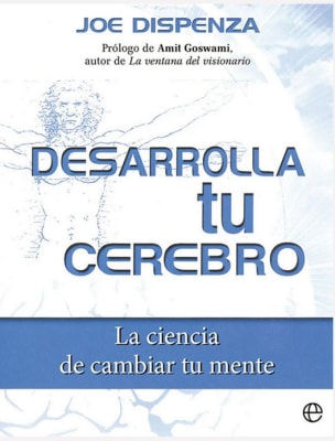 Desarrolla tu cerebro - Joe Dispenza (autor)