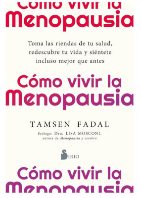 Cómo vivir la menopausia - Tamsen Fadal (Autor)