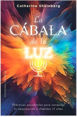 La Cábala de la Luz - Catherine Shainberg (Autor)