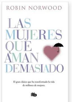 Las Mujeres que Aman Demasiado