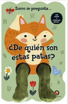 De quien son estas patas…? - ZORRO SE PREGUNTA…  Sandie Sonk (Autor)