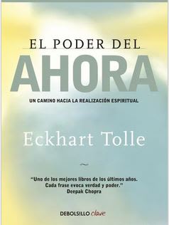 El Poder del Ahora - Eckhart Tolle (Autor)