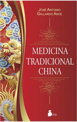 Medicina tradicional China - José Antonio Gallardo Arce (Autor)