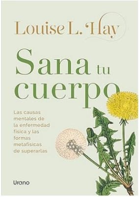 Sana tu cuerpo -  Louise Hay (Autor)