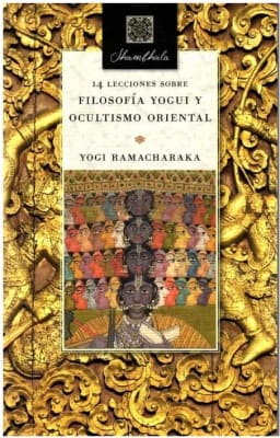 Filosofia Yogui y Ocultismo Oriental