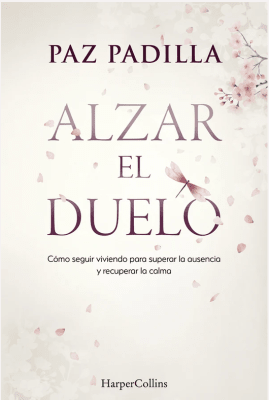 Alzar el Duelo - Paz Padilla