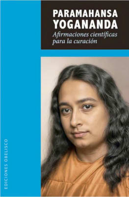 Afirmaciones Científicas Para la Curación - Paramahansa Yogananda (Autor)