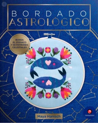 Bordado astrológico. Borda el Zodiaco y 30 patrones celestiales.