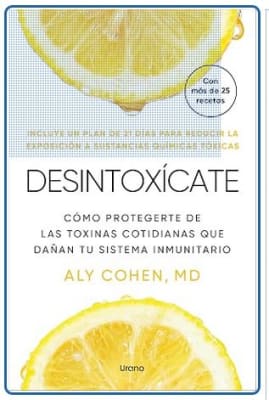 Desintoxícate - Aly Cohen;María Del Carme Boy Ruiz (Autor)