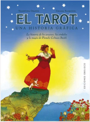 El tarot. Una Historia Gráfica - Chiara Raimondi Valentina Grande