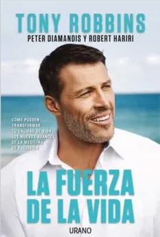 La Fuerza de la Vida  Tony Robbins (Autor) · Ediciones Urano · Tapa Blanda