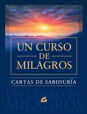 Cartas de Sabiduría de un Curso de Milagros - 144 CARTAS por Foundation For Inner Peace y Rosa María