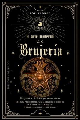 El Arte Moderno de la Brujeria