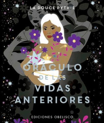 Oráculo de las vidas anteriores [libro + cartas] La Douce Pythie