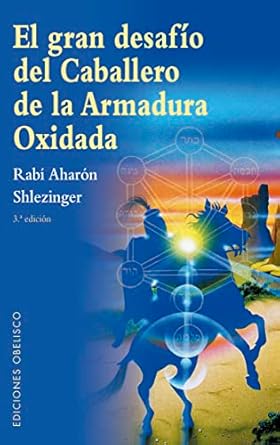 El gran desafío del caballero de la armadura oxidada (N.E.) (Spanish Edition) Tapa blanda1