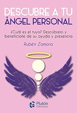 Descubre tu Ángel Personal de Rubén Zamora (Autor)Tapa blanda2