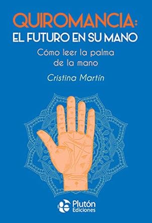 Quiromancia: el futuro en su mano - Cristina Martín (Author) Pocket Book1