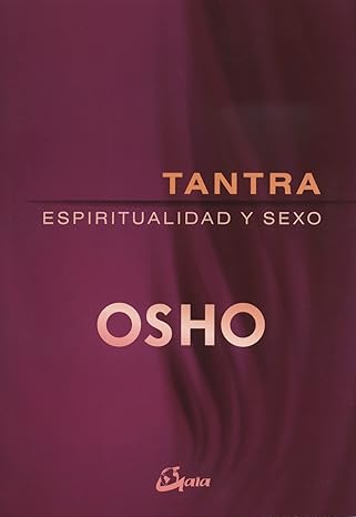 Tantra: espiritualidad y sexo Tapa blanda - Osho (Author)1