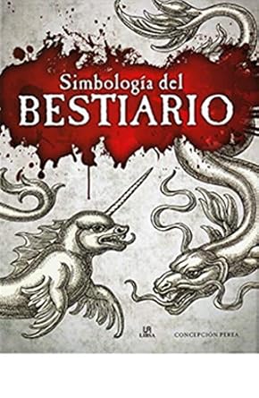 Simbología del Bestiario (Grandes Temas) (Spanish Edition) Tapa dura1