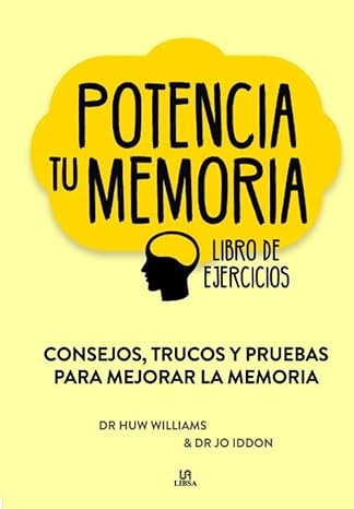 Potencia tu Memoria: Consejos, Trucos y Pruebas para Mejorar la Memoria Tapa dura1