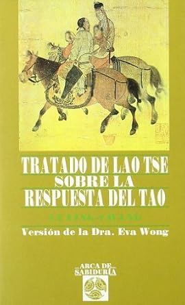Tratado de lao tse sobre la respuesta del tao.  Tapa blanda1