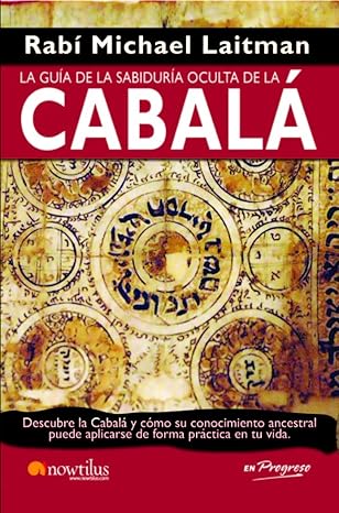Cabala la guia de la sabiduria oculta. Rav Michael Laitman (Author)1