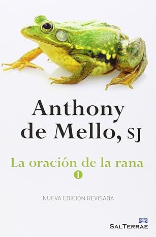 La oración de la Rana 1 - Anthony de Mello (Author) Tapa blanda1