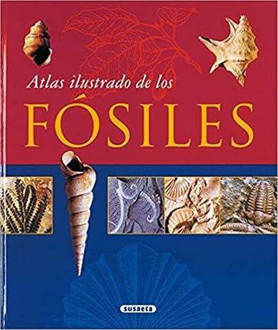 Atlas Ilustrado de los Fósiles (Spanish Edition) Tapa dura – Ilustrado1