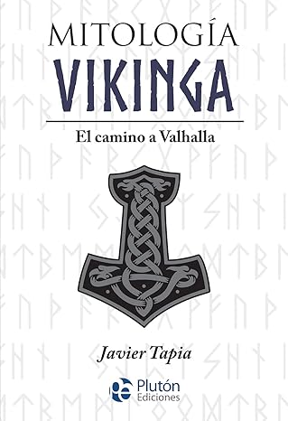 Mitología Vikinga: El camino a Valhalla - Javier Tapia (Autor)Tapa blanda2