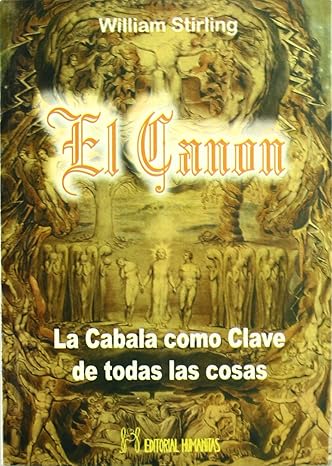 El Canon. la Cábala como clave de todas las cosas. WILLIAM STIRLING (Author)1