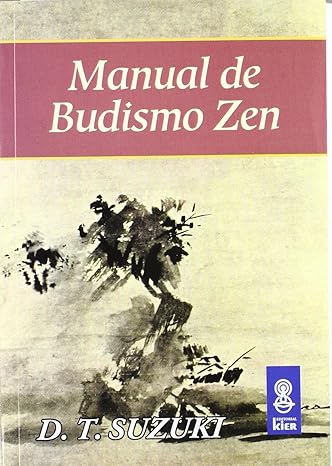 Manual de Budismo Zen - Daisetz Teitaro Suzuki (Author) (Spanish Edition) Tapa blanda1
