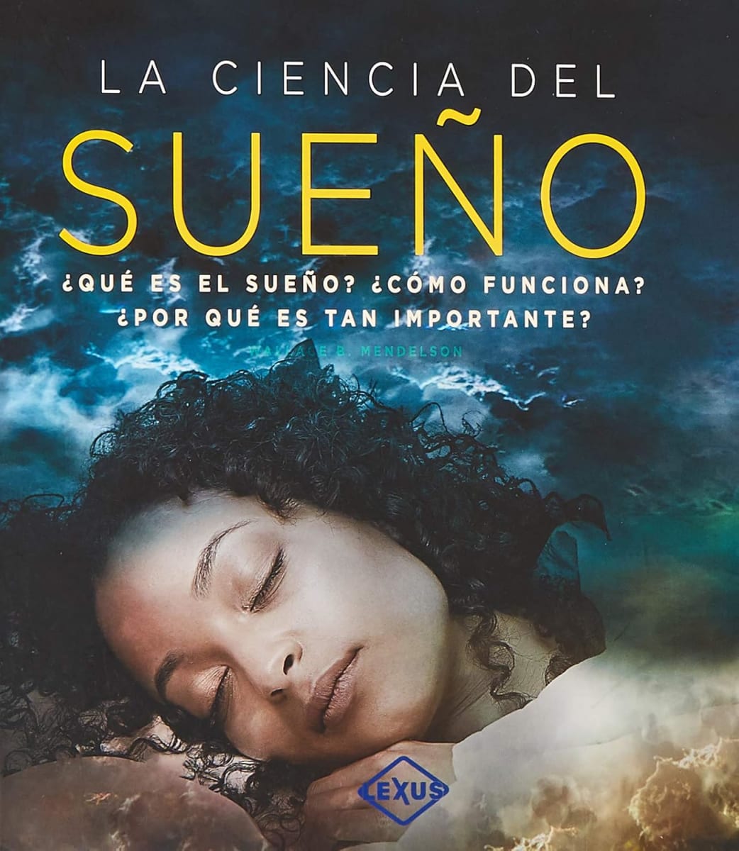 La ciencia del sueño. ¿Qué es el sueño? ¿Cómo funciona? ¿Por qué es tan importante? / PD. Tapa dura1