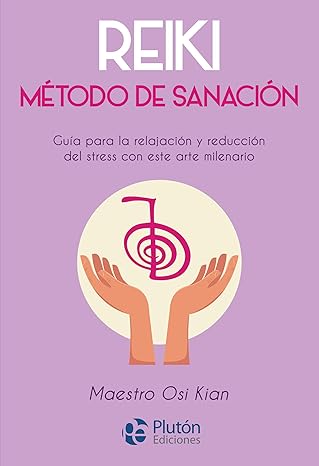 Reiki: Método de sanación de Osi Kian (Autor) Tapa blanda1