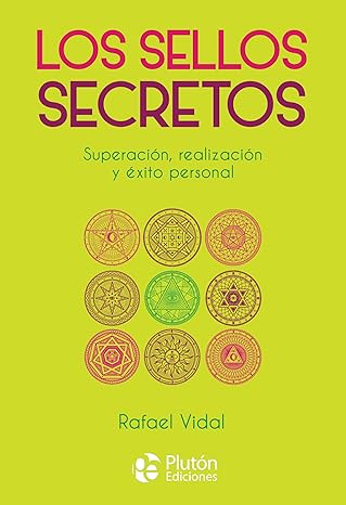 Los Sellos Secretos: Superación, realización y éxito personal1