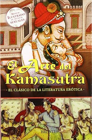 El arte del kamasutra : El clásico de la literatura erótica Tapa blanda1
