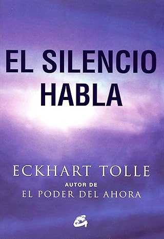 El Silencio Habla - Eckhart Tolle (Author)1