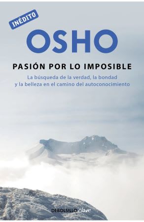 La Pasión por lo Imposible - Osho (Autor)1
