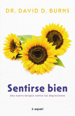 Sentirse bien: Una nueva terapia contra las depresiones (Spanish Edition)1