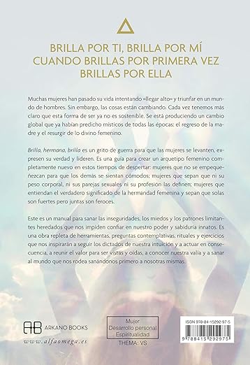 Brilla, hermana, brilla: Libera tu mujer interior indómita y sabia2