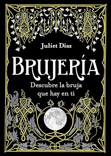 Brujería: Descubre la Bruja que hay en ti1