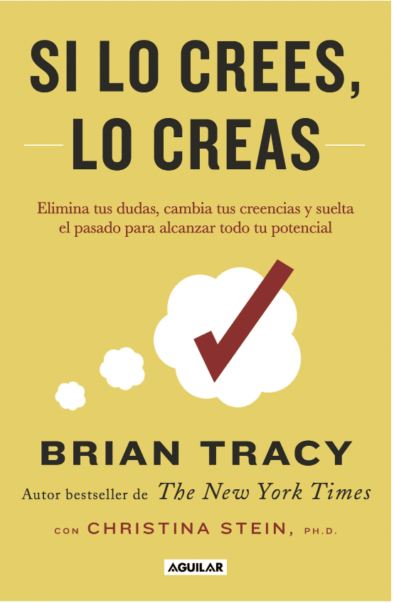 Si lo Crees lo Creas - Brian Tracy (Autor1