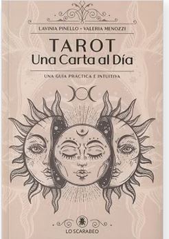 Tarot una Carta al Dia: Una Guia Practica e Intuitiva1