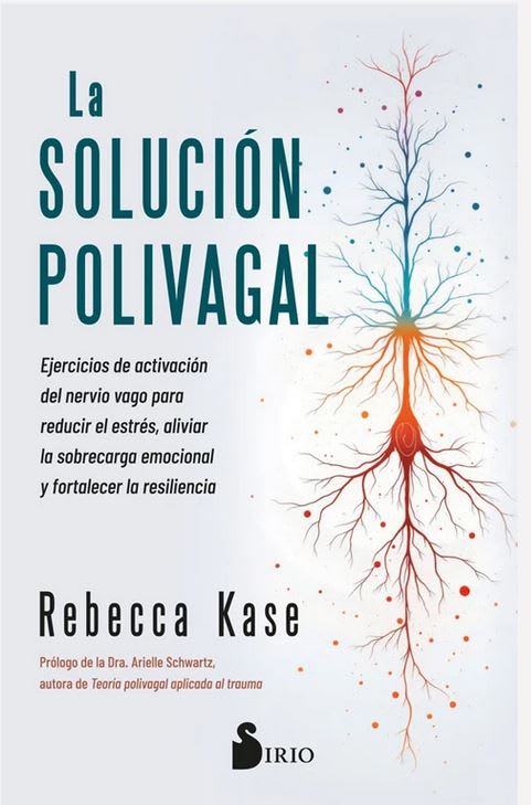 La solución polivagal - Rebecca Kase1