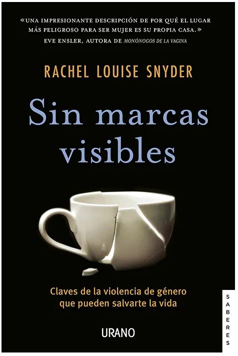 Sin Marcas Visibles -  Rachel Louise Snyder (Autor)1